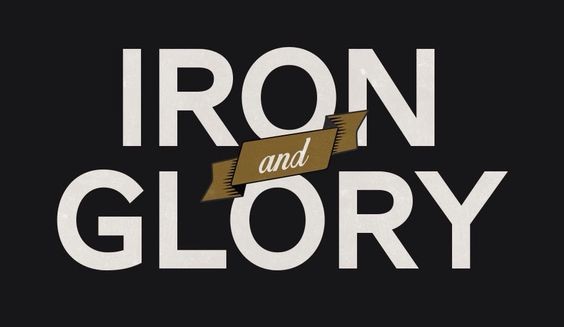 Iron & Glory